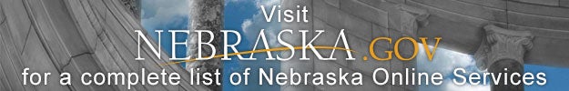 Visit Nebraska.gov for a complete list of Nebraska Online Services